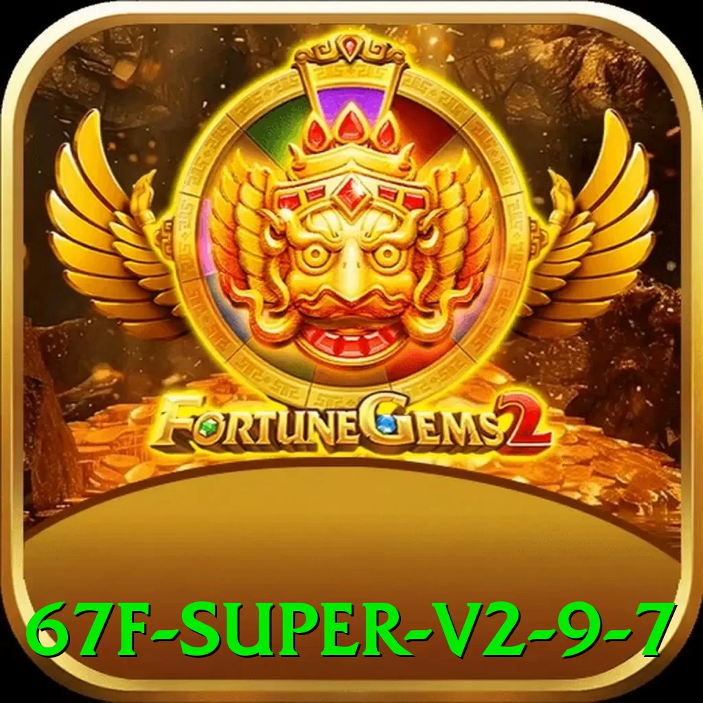 67f Super v2.9.7 - 🔥 apk